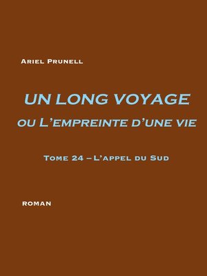 cover image of UN LONG VOYAGE ou L'empreinte d'une vie--tome 24